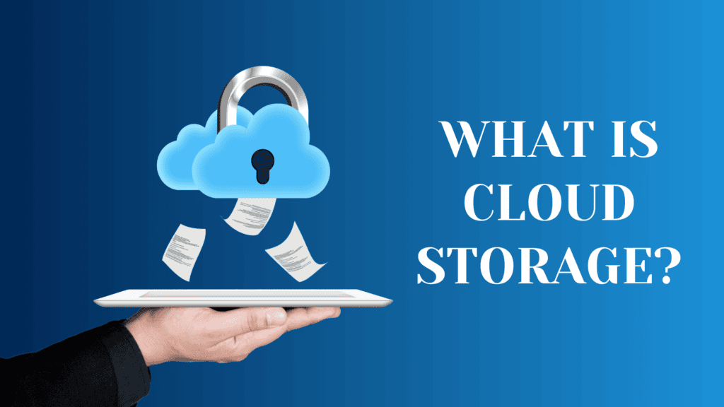 What is Cloud Storage