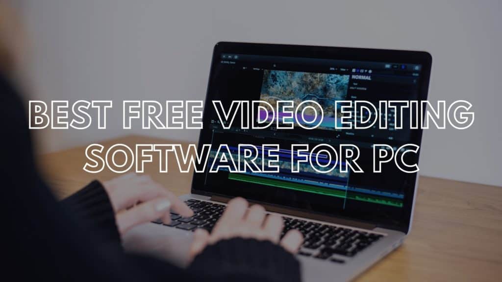 6 Best Free Video Editor Softwares For PC (2026) - Free Video Editing Apps For PC 1 Best Free Video Editing Software for PC