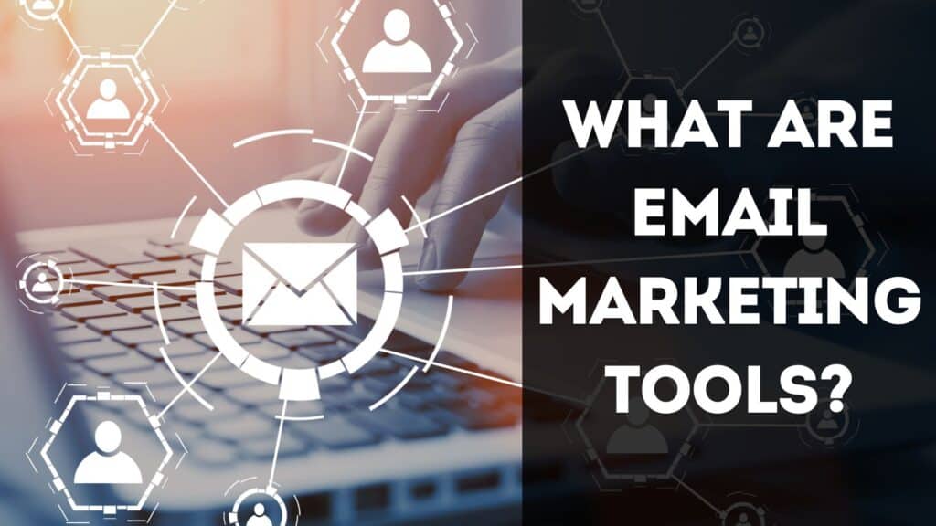 8 Best Free Email Marketing Tools (2026) -Really FREE 1 What are email marketing tools
