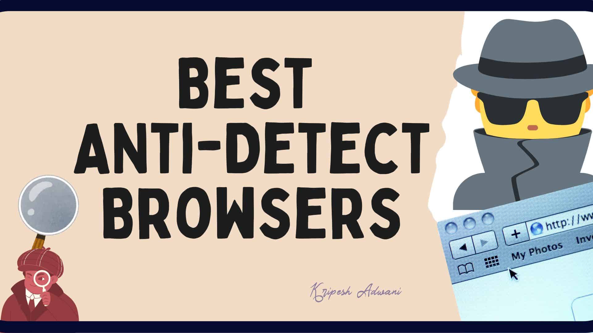 best anti detect browsers