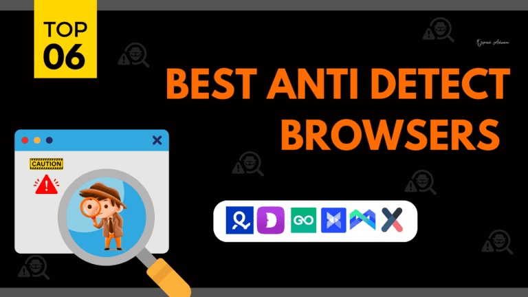 6 Best Antidetect Browsers (2026) - Multi Accounting & Privacy 38 Best antidetect browsers
