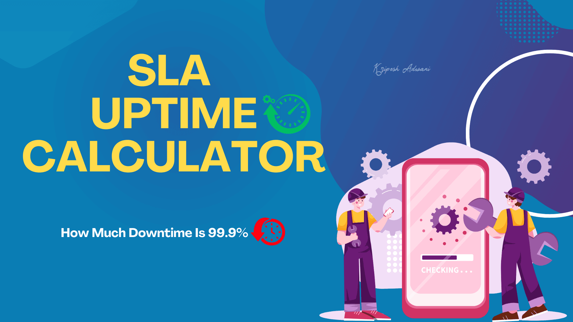 SLA Uptime Calculator - How Much Downtime Is 99.9% 1 SLA Uptime