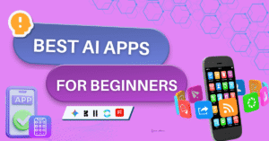 Home 3 best ai apps for beginners