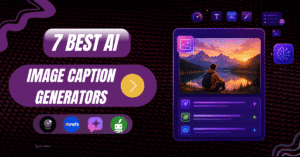 7 Best AI Image Caption Generators7 Best AI Image Caption Generators