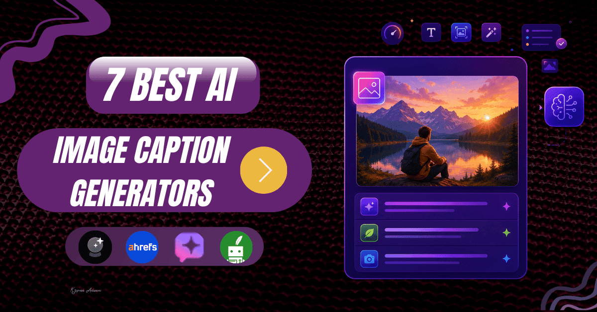 7 Best AI Image Caption Generators7 Best AI Image Caption Generators